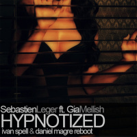 Sebastien Leger ft Gia Mellish - Hypnotized [Ivan Spell  Daniel Magre Reboot]