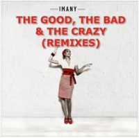 Imany - The Good, The Bad  The Crazy [Ivan Spell  Daniel Magre Club Mix]