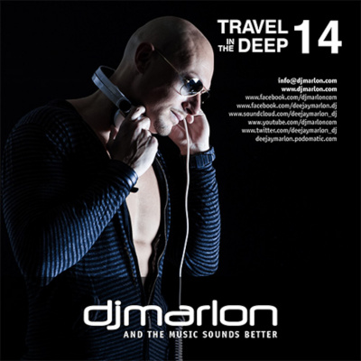 Dj Marlon Aka Marlon Lira | Radioshow | Travel In The Deep | Podcast