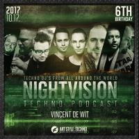 Vincent De Wit [NL] - NightVision Techno PODCAST 96 pt3 6th Anniversary