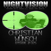Christian Wünsch [MON] - NightVision Techno PODCAST 25 pt2 1st anniversary