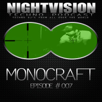 Monocraft [HU] - NightVision Techno PODCAST 07 pt2
