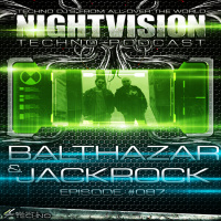 Balthazar  JackRock [BUL] - NightVision Techno PODCAST 87 pt3