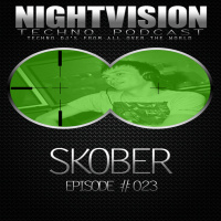 Skober [UKR] - NightVision Techno PODCAST 23 pt2