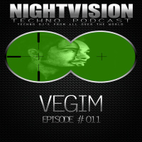 Vegim [KOSOVO] - NightVision Techno PODCAST 11 pt2