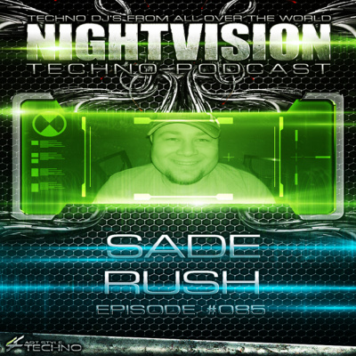 Nightvision Techno Podcast By Sade Rush