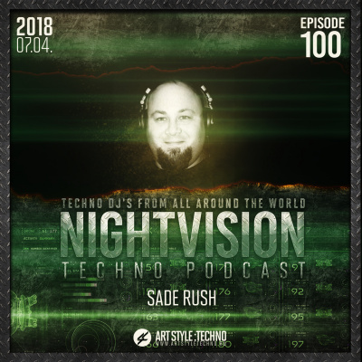 Nightvision Techno Podcast By Sade Rush