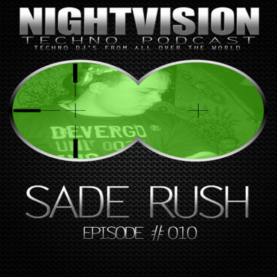 Nightvision Techno Podcast By Sade Rush