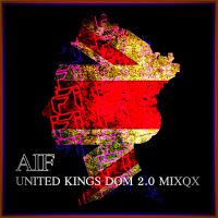 AIF – UNITED KINGS DOM 2.0 MIXQX