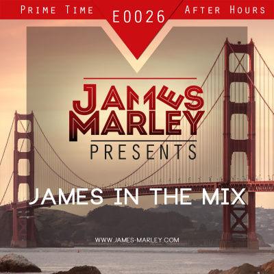 James Marley Presents: James In The Mix