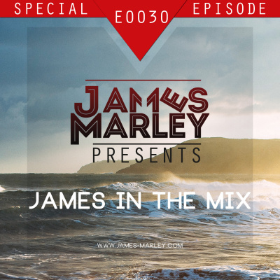 James Marley Presents: James In The Mix