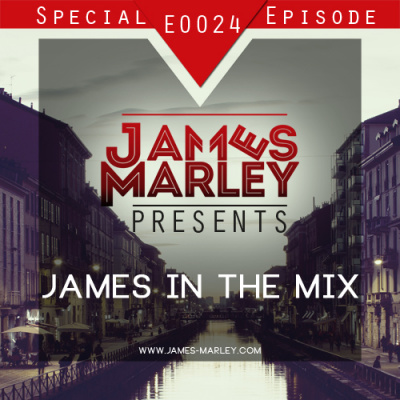 James Marley Presents: James In The Mix