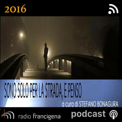 Sono Solo Per La Strada E Penso - 2016 Edition
