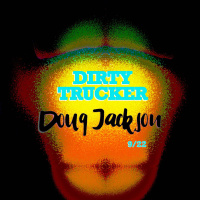 Dirty Trucker 9/22