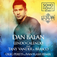 Dan Balan – Lendo Calendo feat. Tany Vander  Brasco (Oleg Perets  Ivan Flash Radio Remix)