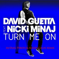 David Guetta feat. Nicki Minaj - Turn Me On (Dj Oleg Perets  Dj Alexey Galin Radio)