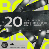 Ching Zeng Taped 20 - Boogiemonster aka DJ Boogie
