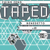 Ching Zeng Taped 23 - Benedetto