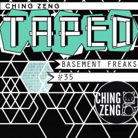 Ching Zeng Taped 35 - Basement Freaks