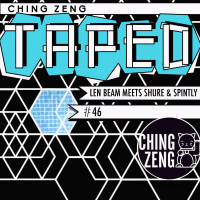 Ching Zeng Taped 46 - Len Beam meets Shure  Spintly