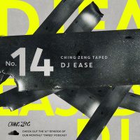 Ching Zeng Taped 14 - DJ Ease