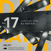 Ching Zeng Taped 17 - DJ Katch
