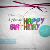 Dj Guran - Happy Birthday 2011