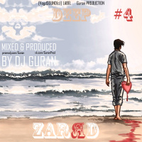 ZARЯD DEEP #4 MIXED BY DJ GURAN