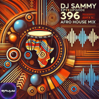 Episode 396: 396_Dj Sammy - AfroHouse Expedition IV_27_Sep_2024