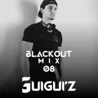 EP 08 BlackOut Mix - GuiGuiz