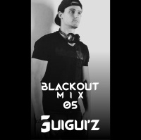 EP 05 BlackOut Mix - GuiGuiz