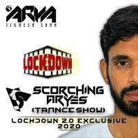 SCORCHING ARYes Lockdown 2.0 Exclusive 2020 - ARYA (Jignesh Shah)