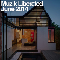 Muzik Liberated RadioShow June 2014