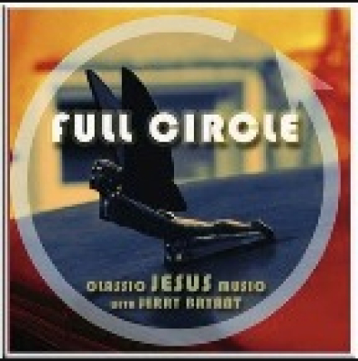 Full Circle | Classic Jesus Music