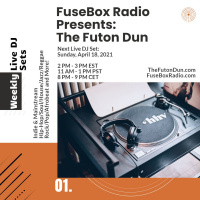 Episode 493: FuseBox Radio #645: DJ Fusions The Futon Dun Livestream DJ Mix Spring Session #7 (Faded With Friends On The Festival Grounds Mix #4)