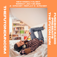 Episode 499: FuseBox Radio #651: DJ Fusions The Futon Dun Live DJ Mix Summer 2021 #2 (My Most Wanted For Moogfest 2022 Mix #2)