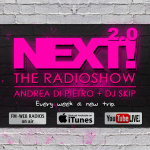Next Radioshows Podcast Selected And Mixed By Dj Skip  Andrea Di Pietro