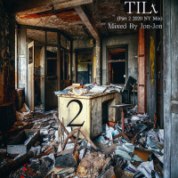 TILt 2 - Mixed By Jon - Jon (part 2)l