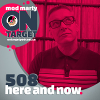 Episode 508: Here And Now