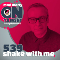 Episode 539: Shake With Me