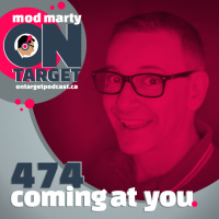Episode 474: Coming At You