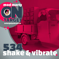 Episode 534: Shake and Vibrate