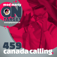 Episode 459: 459. Canada Calling