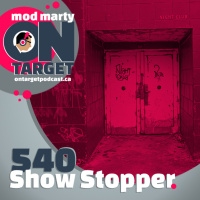 Episode 540: Show Stopper
