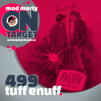Episode 499: Tuff Enuff