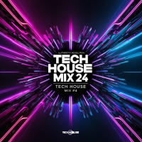 Tech House Mix #24