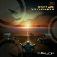 Acosta Wink - Take You For A Ride (Outta Limits Recordings)