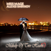 Miss Mage  Alexei Smirnov - Melody Of Two Hearts