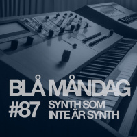 #87 Synth som inte är synth