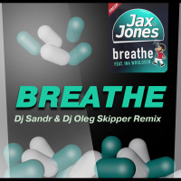 Jax Jones - Breathe ft. Ina Wroldsen (Dj Sandr  Dj Oleg Skipper Remix) Radio